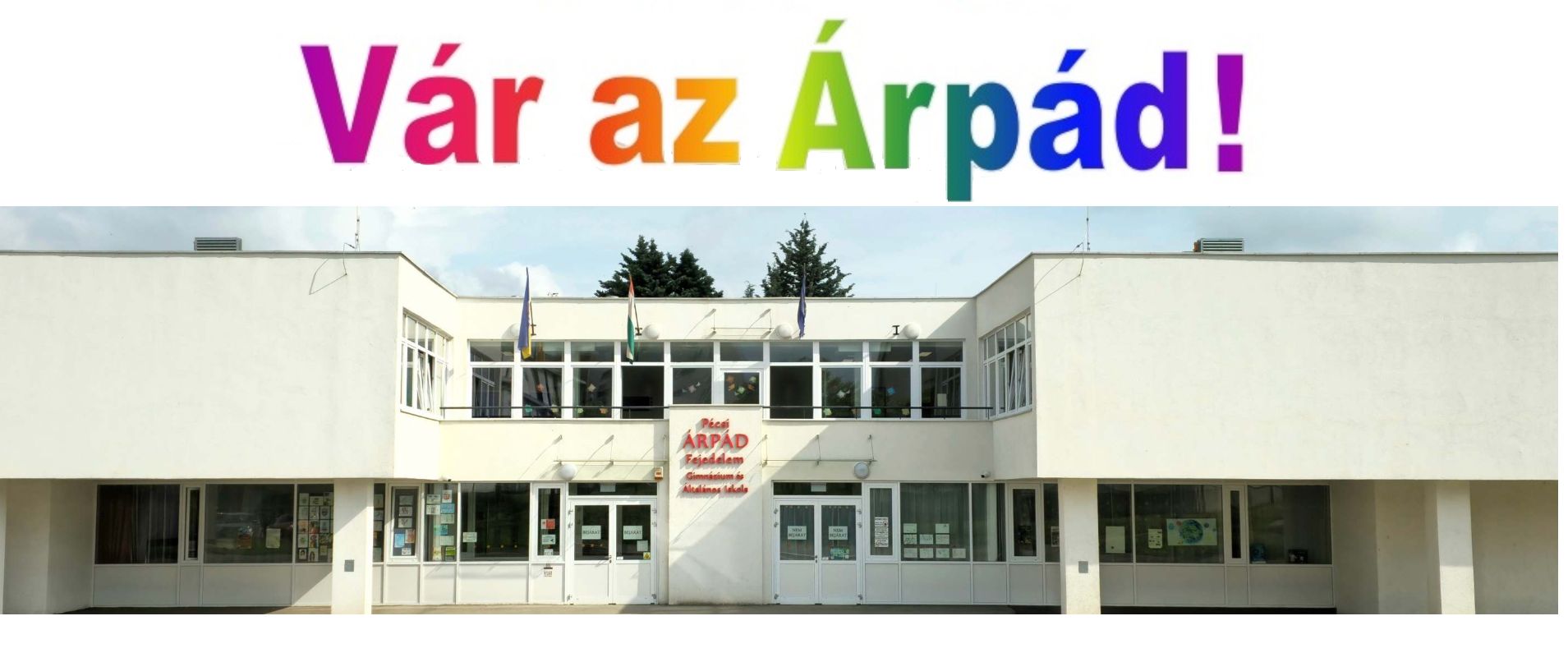 9. osztálytól is vár az Árpád!